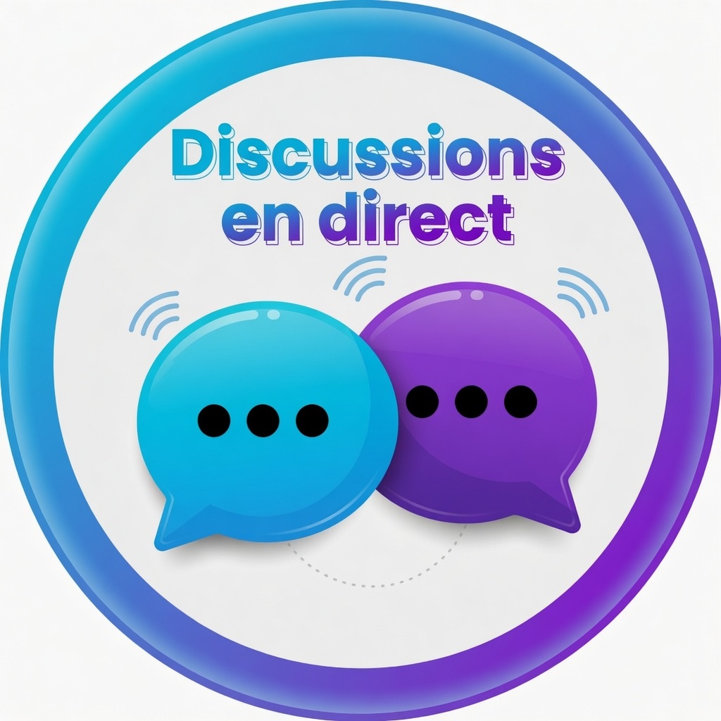 Discussions en direct